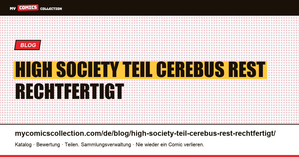 High Society: der Teil von Cerebus, der den Rest rechtfertigt — Artikelillustration