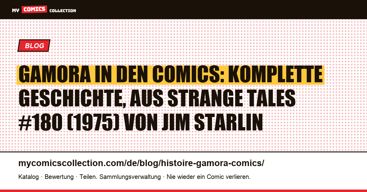 Gamora in den Comics: komplette Geschichte, aus Strange Tales #180 (1975) von Jim Starlin — Artikelillustration