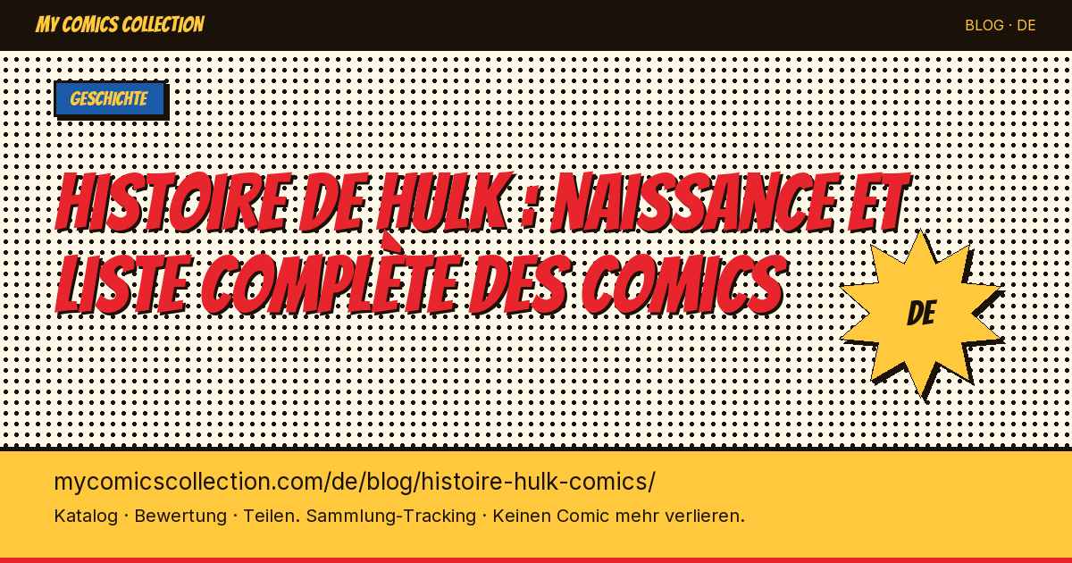 Hulk-Geschichte: Entstehung und komplette Comic-Liste — Artikelillustration