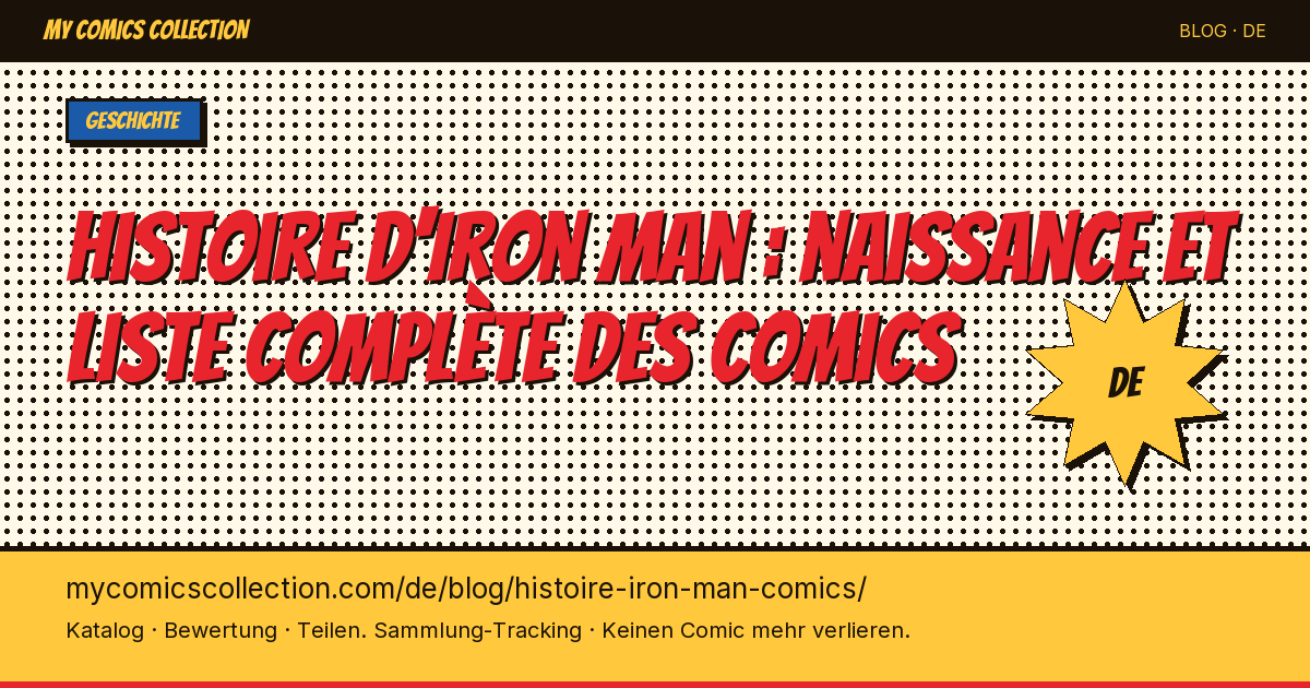 Iron Man Geschichte: Entstehung und komplette Comic-Liste — Artikelillustration