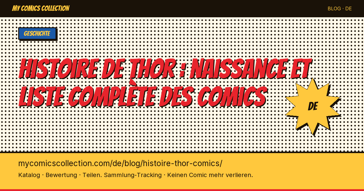 Thor-Geschichte: Entstehung und vollständige Comic-Liste — Artikelillustration