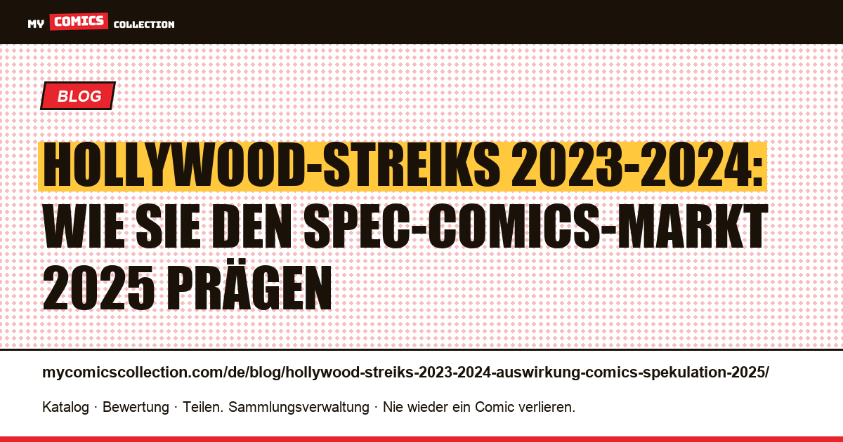 Hollywood-Streiks 2023-2024: Auswirkungen auf den Spec-Comics-Markt 2025, Artikelillustration