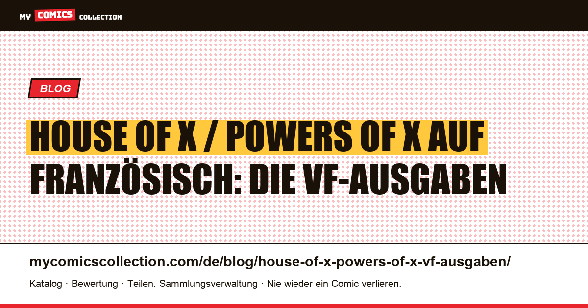House of X und Powers of X auf Französisch: alle VF-Ausgaben im Überblick, Artikelillustration