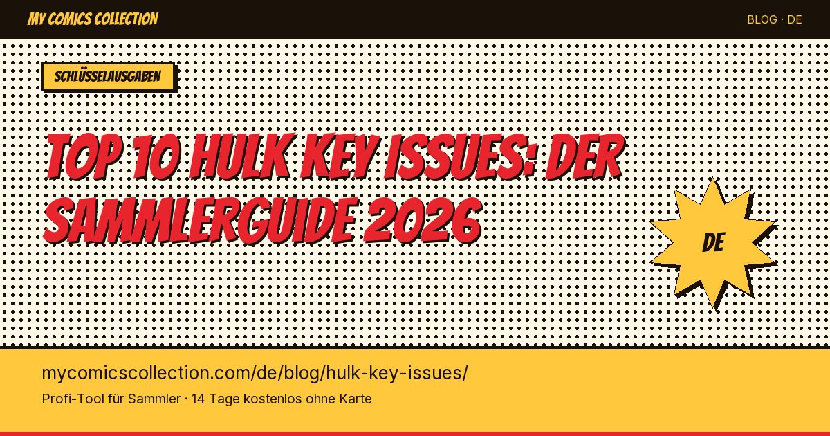 Top 10 Hulk Key Issues zum Besitzen — Artikel-Illustration