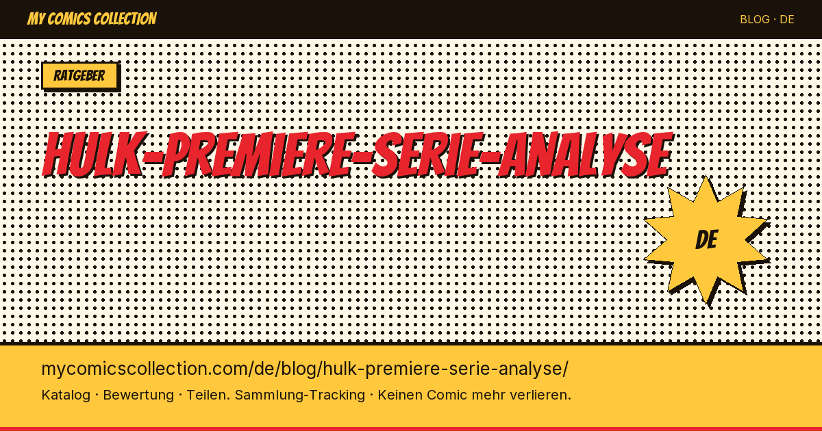 Hulk – Erste Serie: Eine Analyse — Artikelillustration