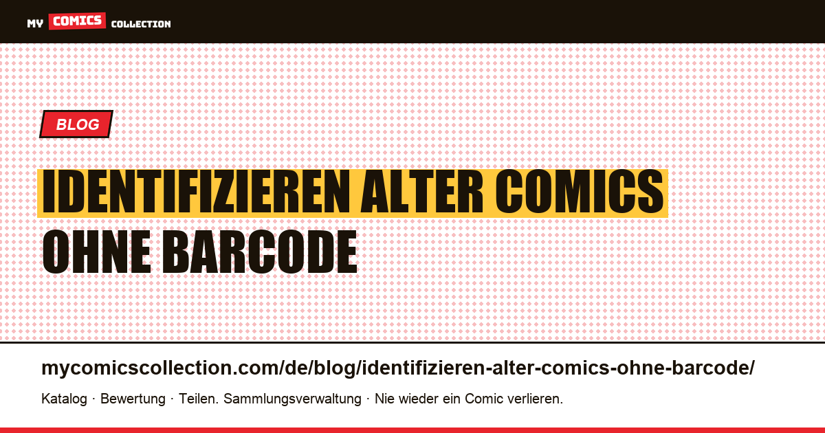 Identifizieren alter Comics ohne Barcode — Artikelillustration