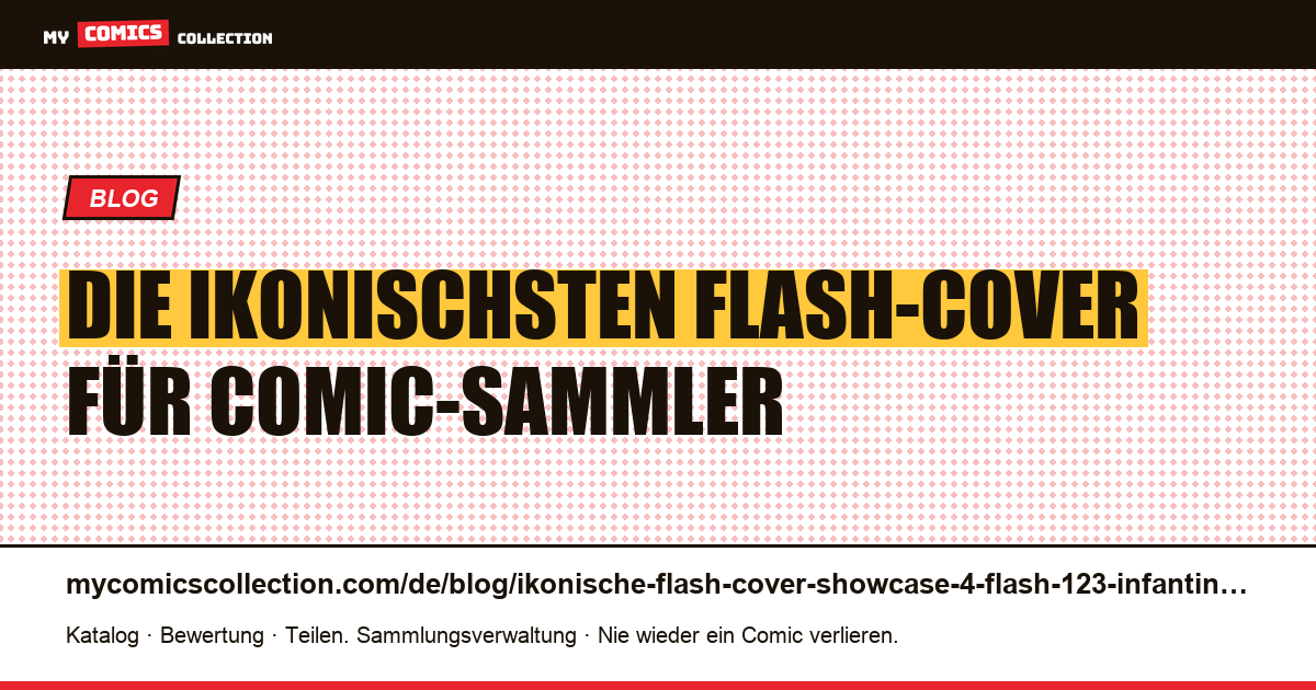 Die ikonischsten Flash-Cover: Showcase #4, Flash of Two Worlds und die Infantino-Klassiker, Artikelillustration