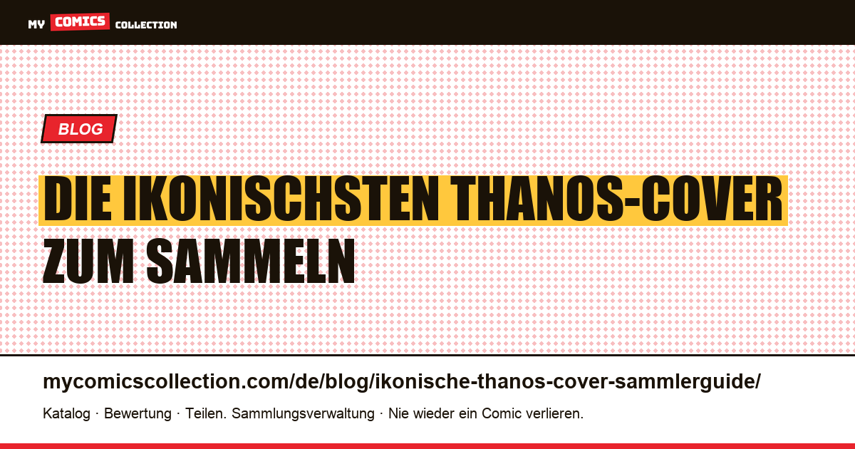 Die ikonischsten Thanos-Cover: der Sammlerguide, Artikelillustration