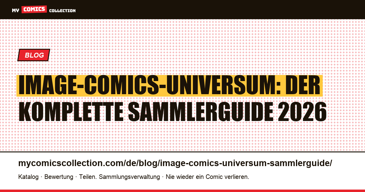 Image-Comics-Universum: der Pillar-Guide für deutsche Sammler 2026, Artikelillustration