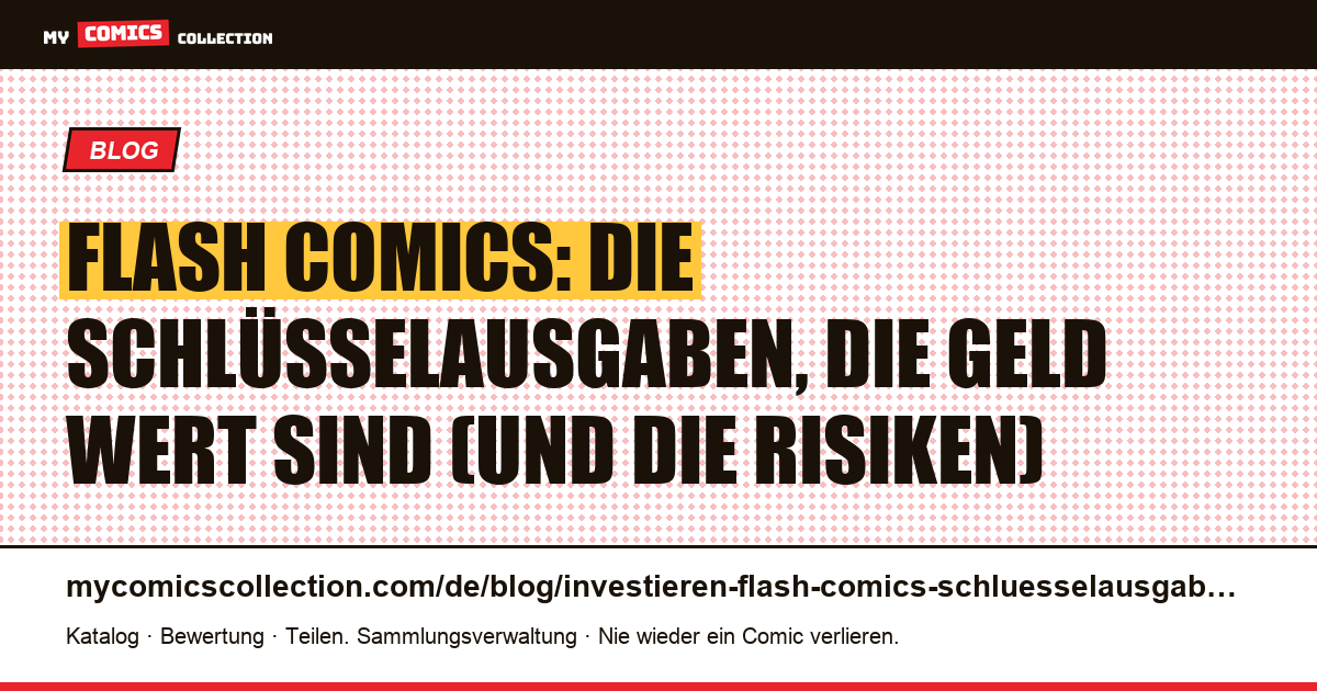 In Flash-Comics investieren: Welche Schlüsselausgaben haben Wert?, Artikelillustration