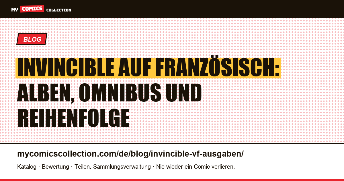 Invincible auf Französisch: alle Delcourt-Ausgaben, Artikelillustration