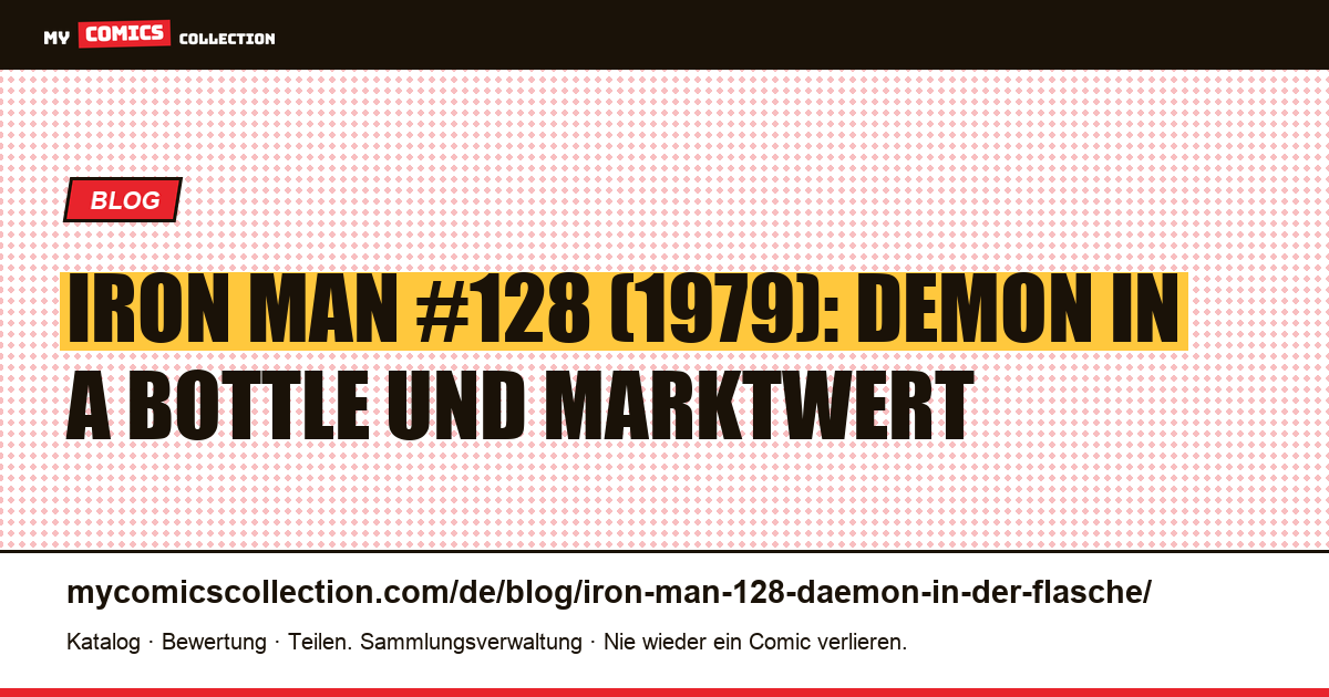 Iron Man #128: Demon in a Bottle, Wert und Kauf, Artikelillustration