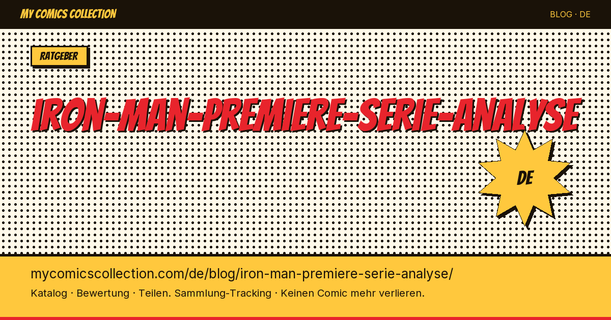 Iron Man Erste Serie: Analyse der Original-Reihe — Artikelillustration