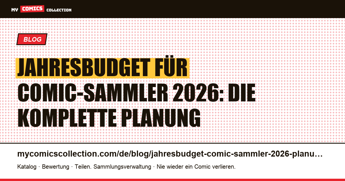 Jahresbudget für Comic-Sammler 2026: die komplette Planung, Artikelillustration