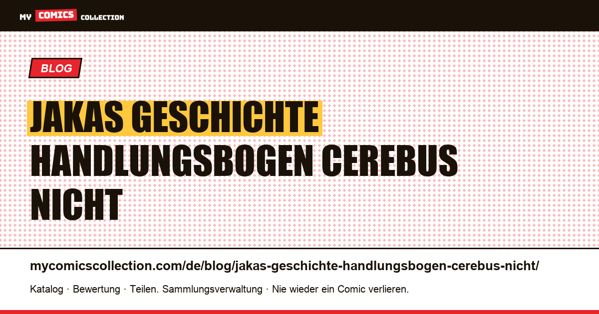 Jakas Geschichte: Der Handlungsbogen, in dem Cerebus nicht mehr das Thema ist — Artikelillustration