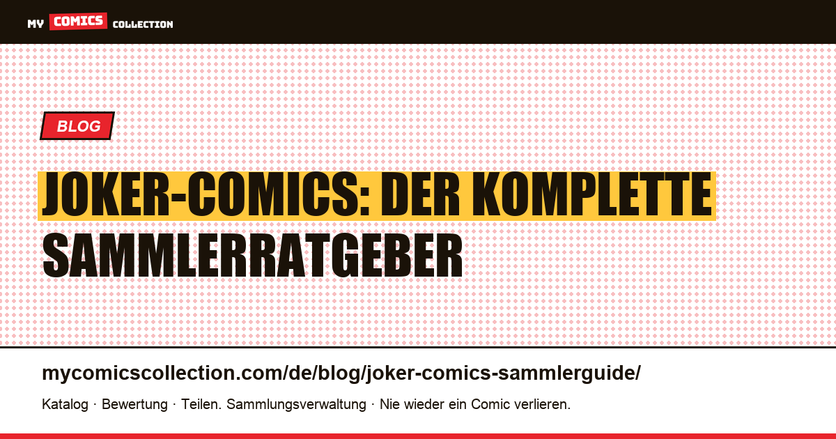 Joker: der komplette Ratgeber zum Sammeln seiner Schlüssel-Comics, Artikelillustration