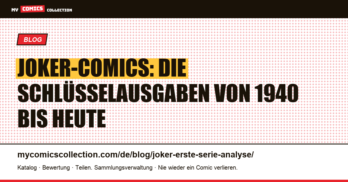 Joker: Anfänge, Ursprung und Schlüsselausgaben (Batman #1, Detective #168), Artikelillustration