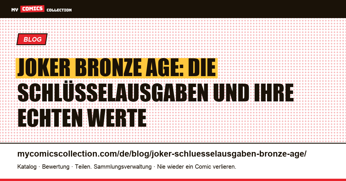Schlüsselausgaben des Jokers im Bronze Age: reale Marktwerte (Juni 2026), Artikelillustration
