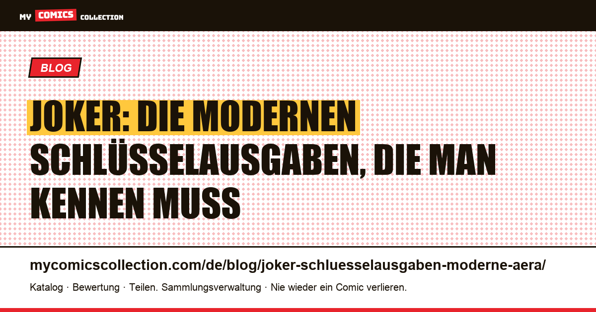 Moderne Schlüsselausgaben des Jokers: der Sammlerratgeber, Artikelillustration