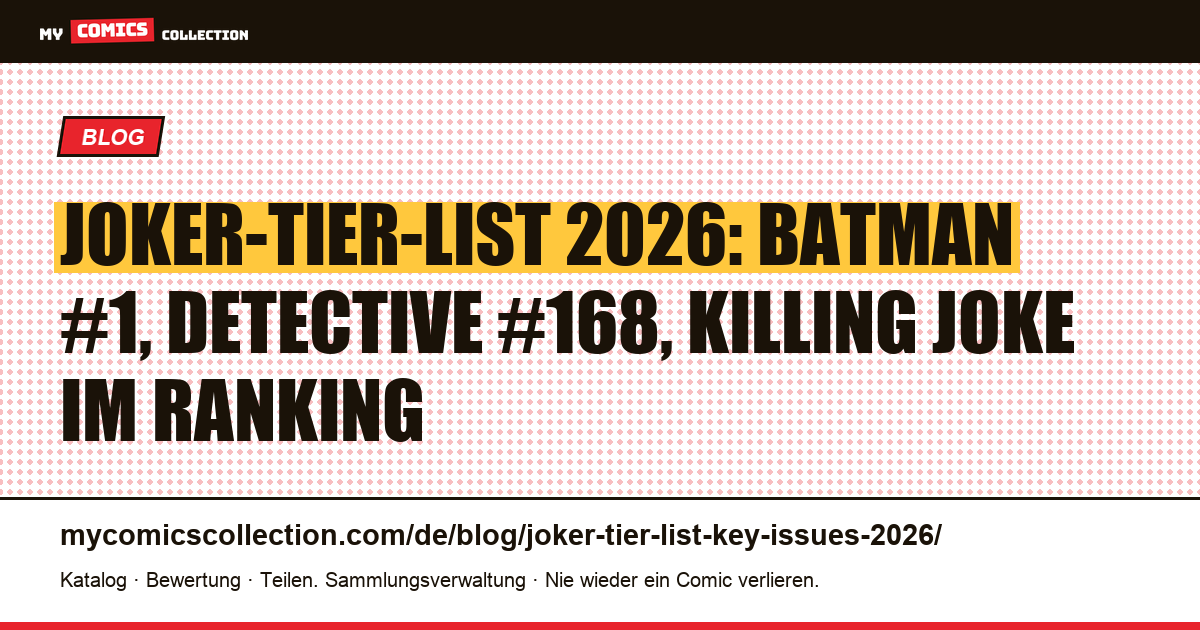 Joker-Tier-List 2026: Alle Key Issues nach Wert, Liquidität und CGC-Bewertung eingestuft, Artikelillustration