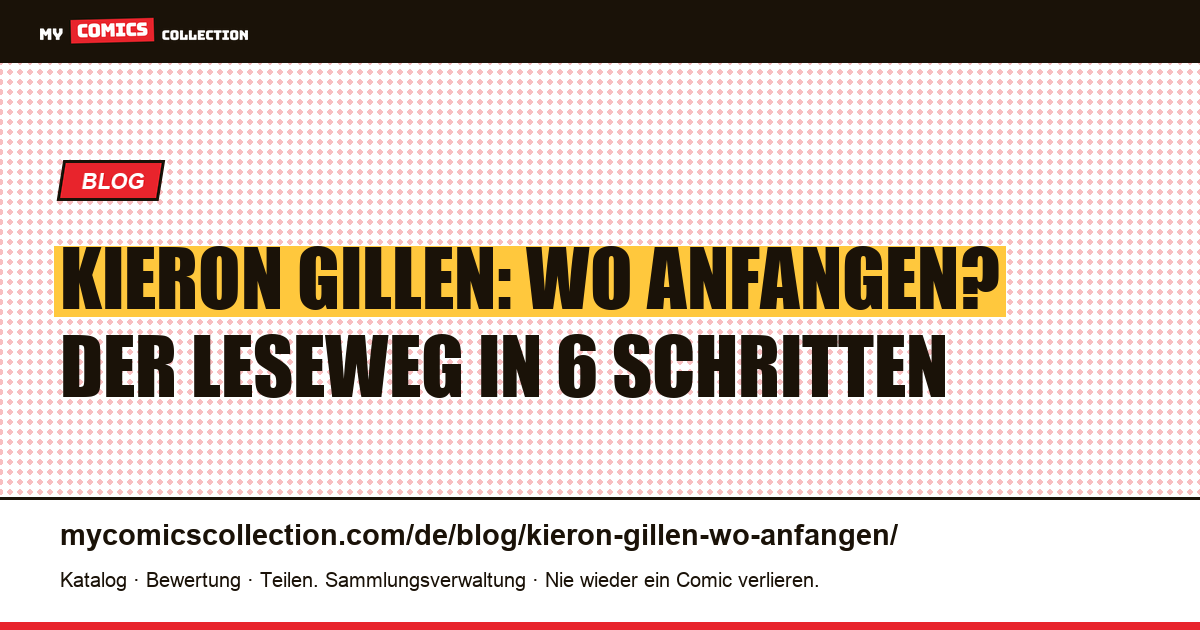 Kieron Gillen: wo anfangen, in sechs Schritten, Artikelillustration