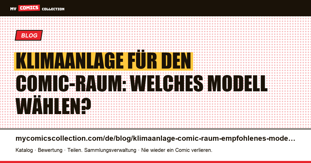 Klimaanlage für den Comic-Raum: welches Modell empfiehlt sich?, Artikelillustration