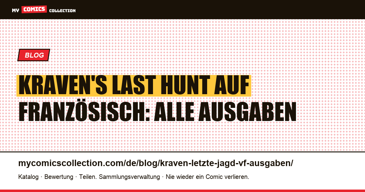 Kraven's Last Hunt auf Französisch: alle Ausgaben im Überblick, Artikelillustration