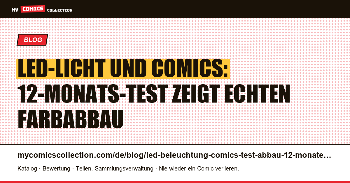 LED-Beleuchtung für Comics: 12-Monats-Test zur Farbabbau, Artikelillustration