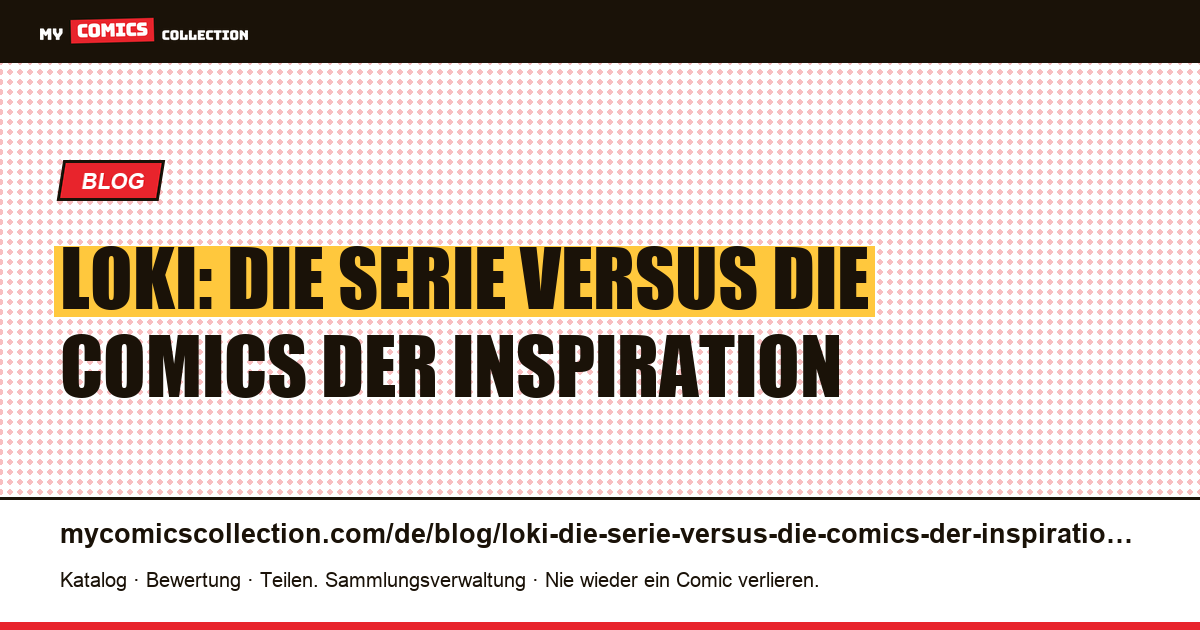 Loki: Die Serie versus die Comics der Inspiration — Artikelillustration