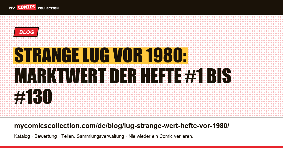 Strange Lug: Wert der Hefte vor 1980 (#1 bis #130), Artikelillustration