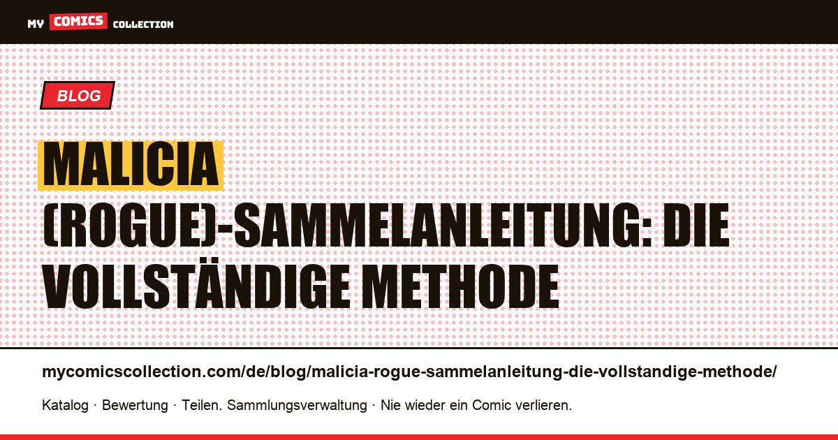 Malicia (Rogue)-Sammelanleitung: die vollständige Methode — Artikelillustration