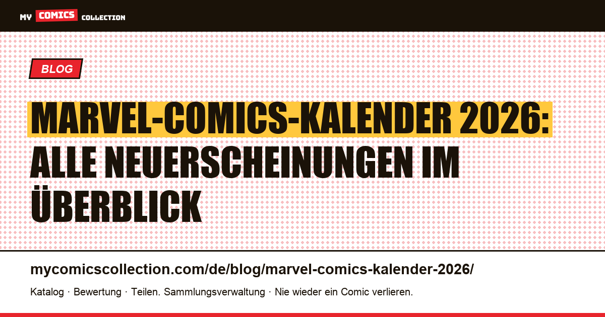 Marvel-Comics-Kalender 2026: Alle Neuerscheinungen im Überblick, Artikelillustration