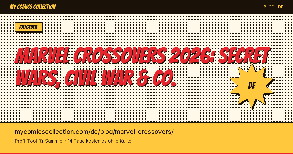 Marvel Crossovers: die unverzichtbaren Events zum Sammeln — Artikel-Illustration