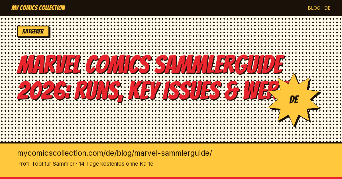 Marvel Comics Sammlerguide: Deine Sammlung richtig aufbauen — Artikel-Illustration
