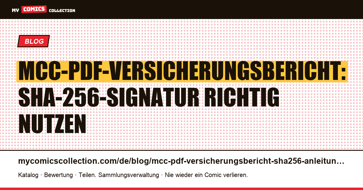 MCC-PDF-Versicherungsbericht mit SHA-256: So nutzen Sie ihn richtig, Artikelillustration