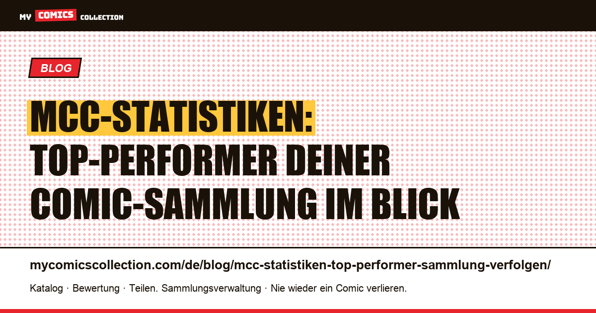 Statistiken MCC: Die Top-Performer deiner Comic-Sammlung verfolgen, Artikelillustration