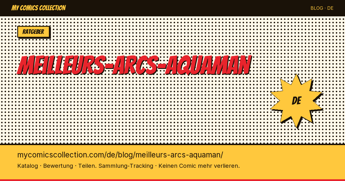 Die besten Aquaman-Story-Arcs für Sammler — Artikelillustration
