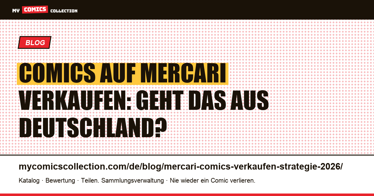 Comics auf Mercari verkaufen: Strategie 2026 für deutsche Sammler, Artikelillustration