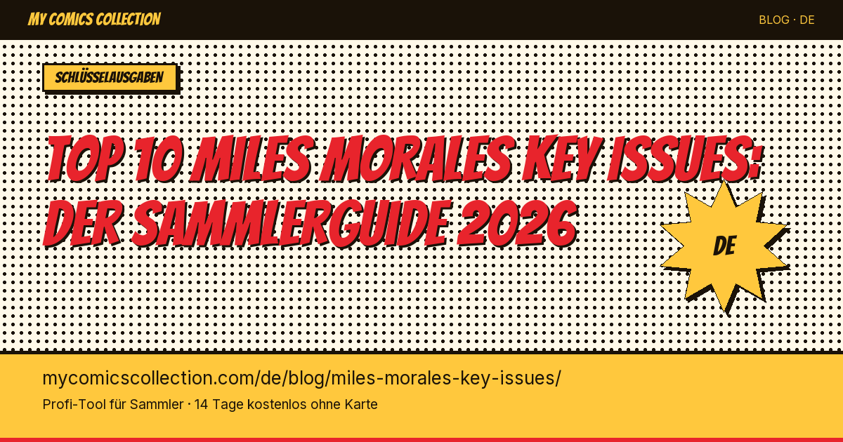 Top 10 Miles Morales Key Issues zum Besitzen — Artikel-Illustration