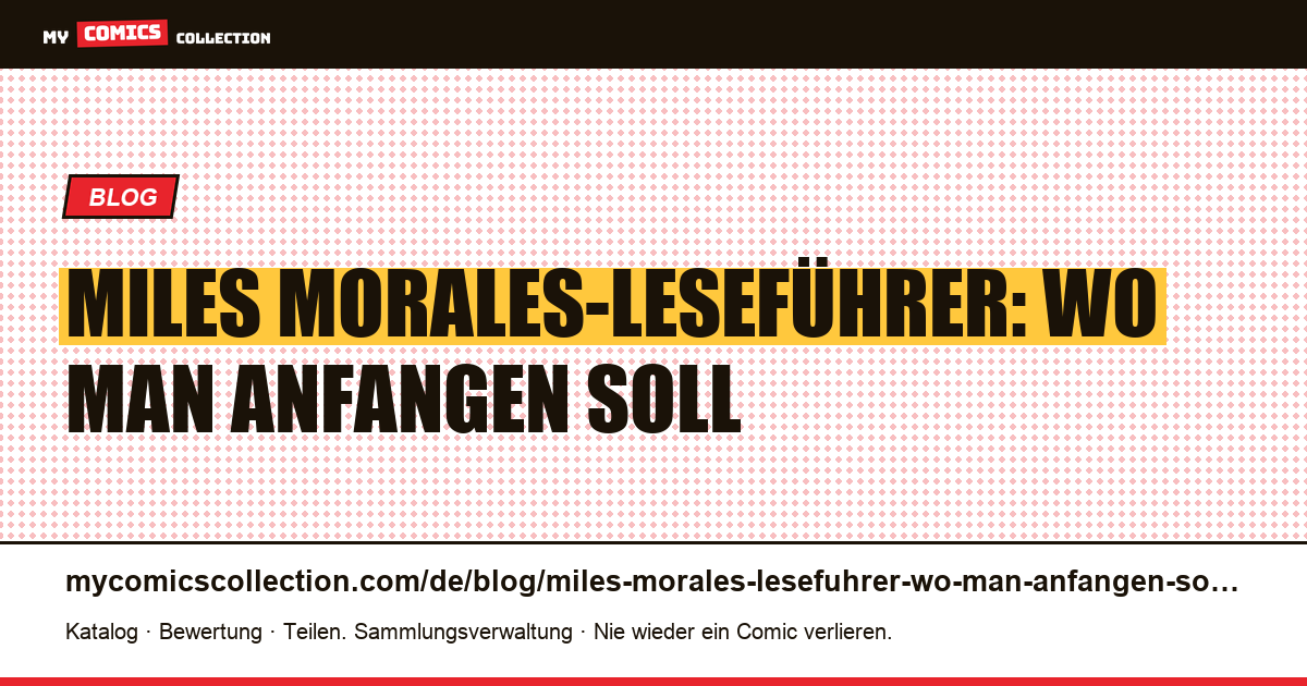 Miles Morales-Leseführer: Wo man anfangen soll — Artikelillustration