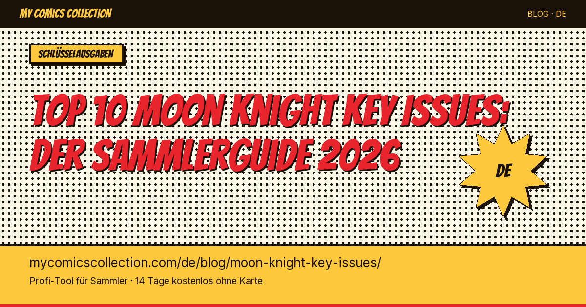 Top 10 Moon Knight Key Issues zum Besitzen — Artikel-Illustration