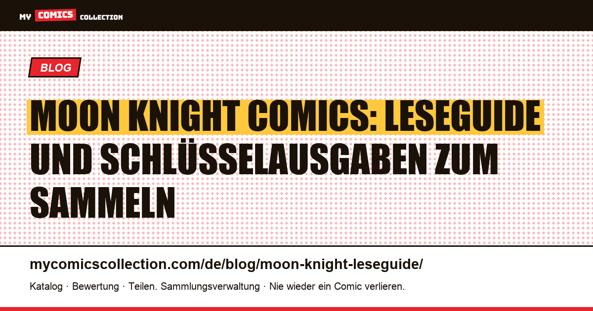 Moon Knight: der komplette Leseguide: wo anfangen?, Artikelillustration