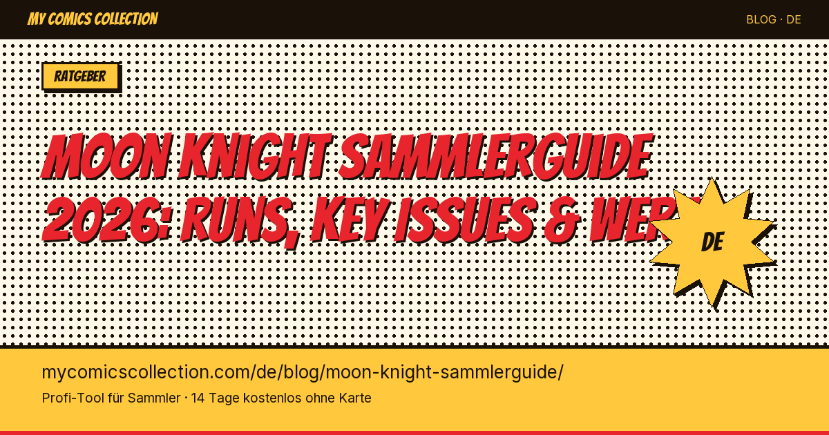 Moon Knight Sammlerguide: Deine Sammlung von Marc Spector aufbauen — Artikel-Illustration