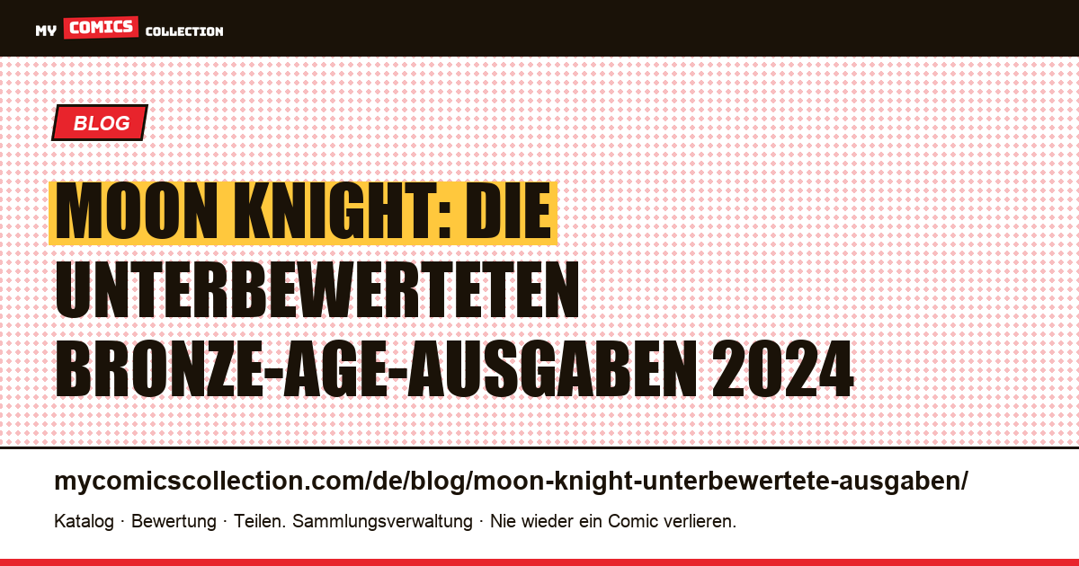 Moon Knight: die unterbewerteten Ausgaben, die Sie kennen sollten, Artikelillustration