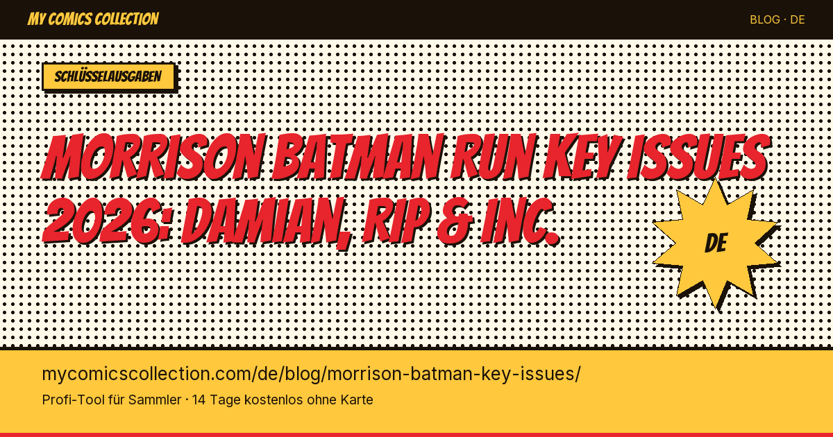 Morrison Batman Run Key Issues: die unverzichtbaren Hefte — Artikel-Illustration