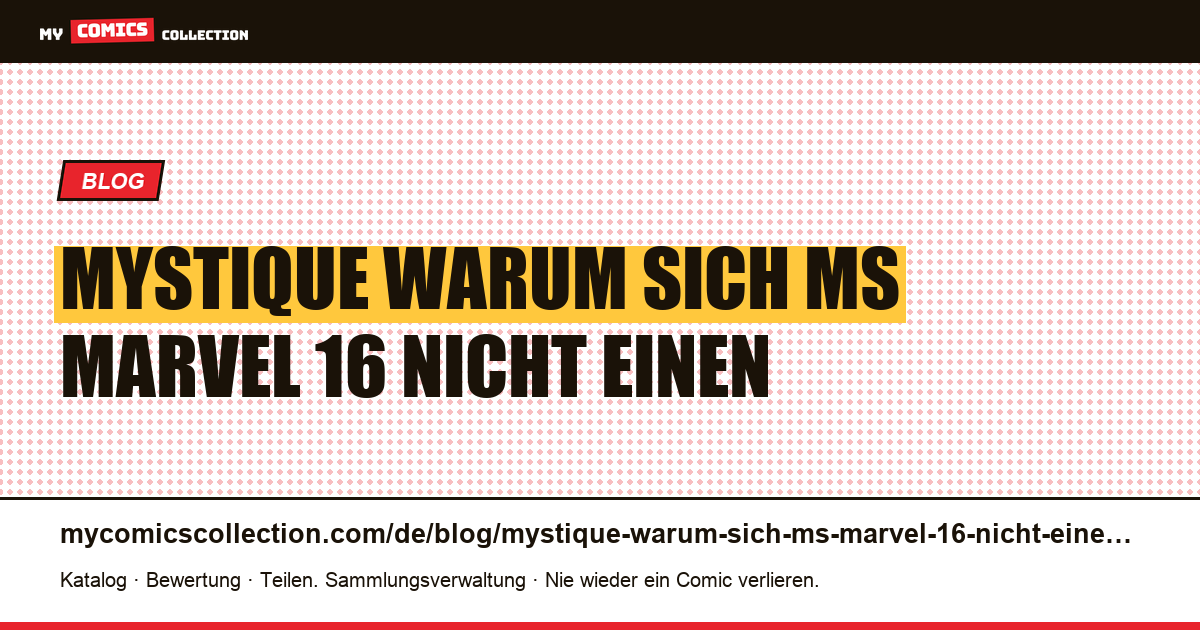 Mystique: Warum sich „Ms. Marvel #16“ nicht auf einen einzigen Comic bezieht — Artikelillustration