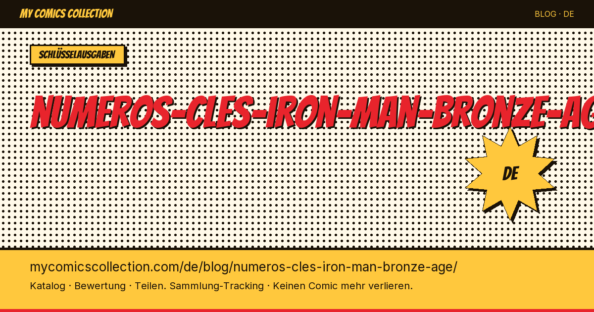 Schlüsselausgaben von Iron Man aus dem Bronze Age — Artikelillustration