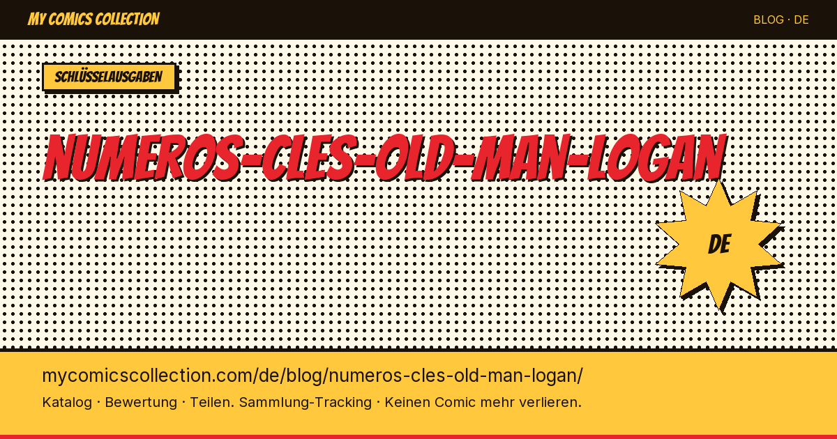 Old Man Logan: Die wichtigsten Schlüsselausgaben — Artikelillustration