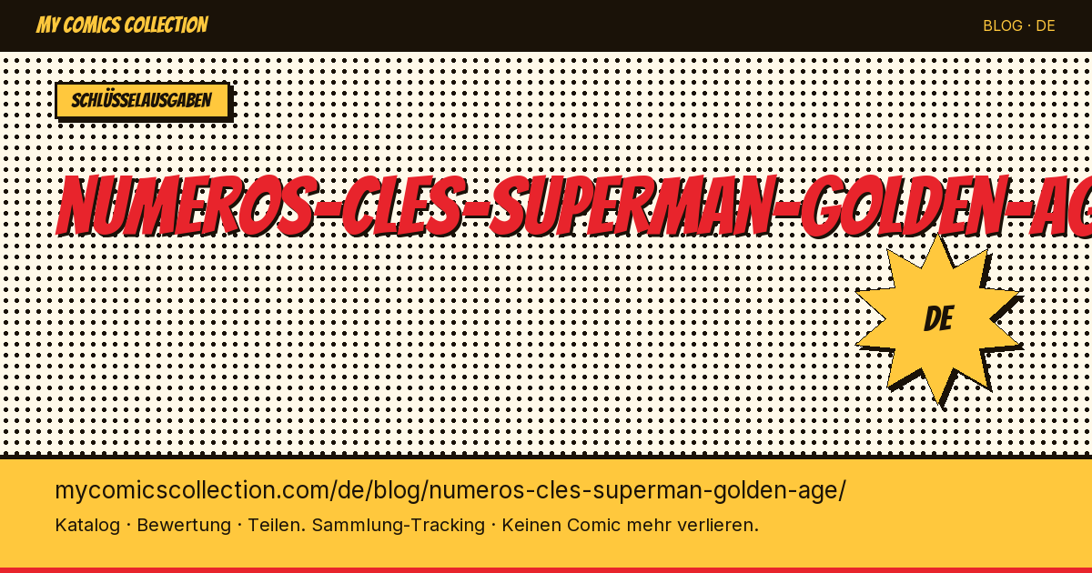 Schlüsselausgaben von Superman aus dem Golden Age — Artikelillustration
