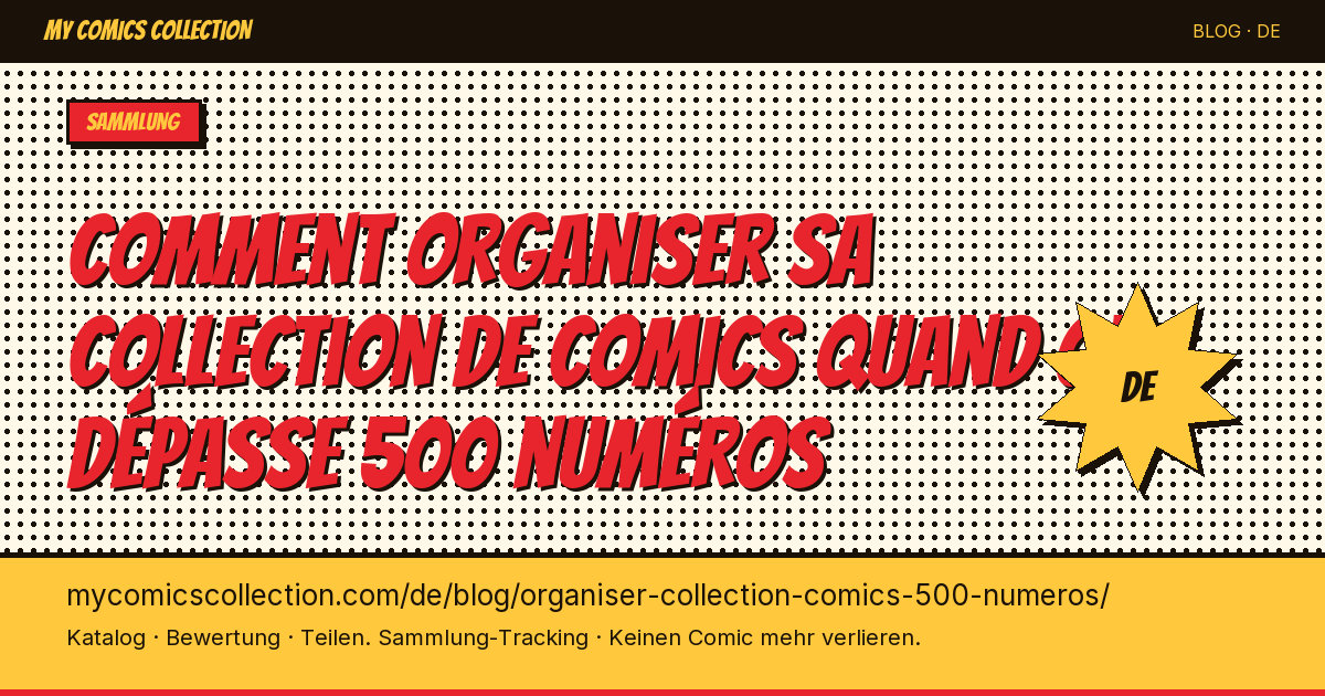 Wie man seine Comic-Sammlung ab 500 Heften richtig organisiert — Artikelillustration